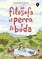 La filósofa, el perro y la boda La filósofa, el perro y la boda