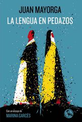 La lengua en pedazos La lengua en pedazos