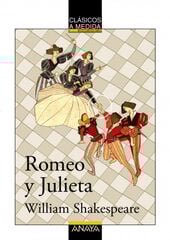 Romeo y Julieta Romeo y Julieta