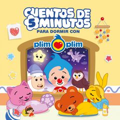 Cuentos de 5 minutos para dormir con Plim Plim