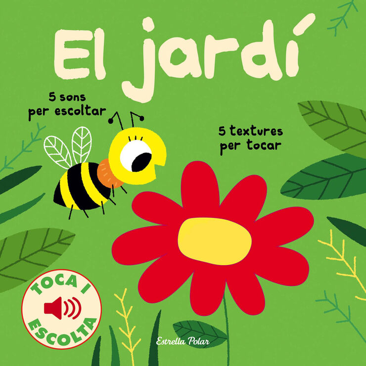 El jardí. Toca i escolta