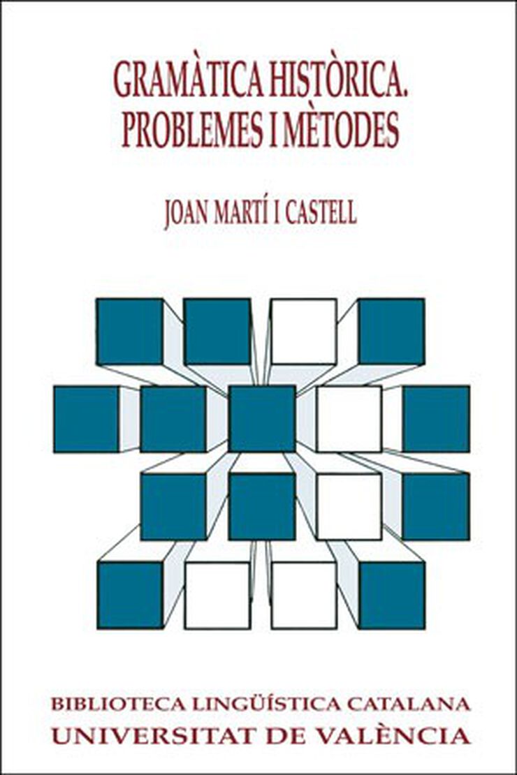 Gramàtica històrica. Problemes i mètodes Gramàtica històrica. Problemes i mètodes