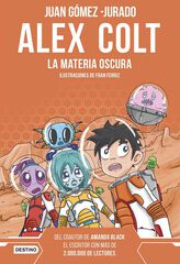 Alex Colt. La materia oscura. Nueva presentación Alex Colt. La materia oscura. Nueva presentación