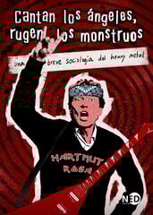 Cantan los ángeles, rugen los monstruos Cantan los ángeles, rugen los monstruos
