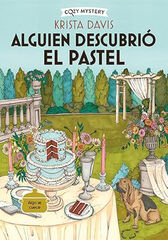 Alguien descubrió el pastel (Cozy Mystery) Alguien descubrió el pastel (Cozy Mystery)