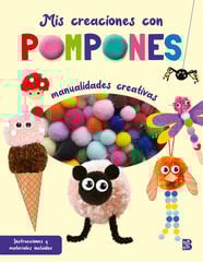 Mis creaciones con pompones Mis creaciones con pompones