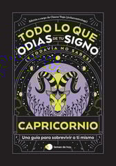 Capricornio: Todo lo que odias de tu signo y todavía no sabes Capricornio: Todo lo que odias de tu signo y todavía no sabes