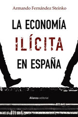 La economía ilícita en España La economía ilícita en España