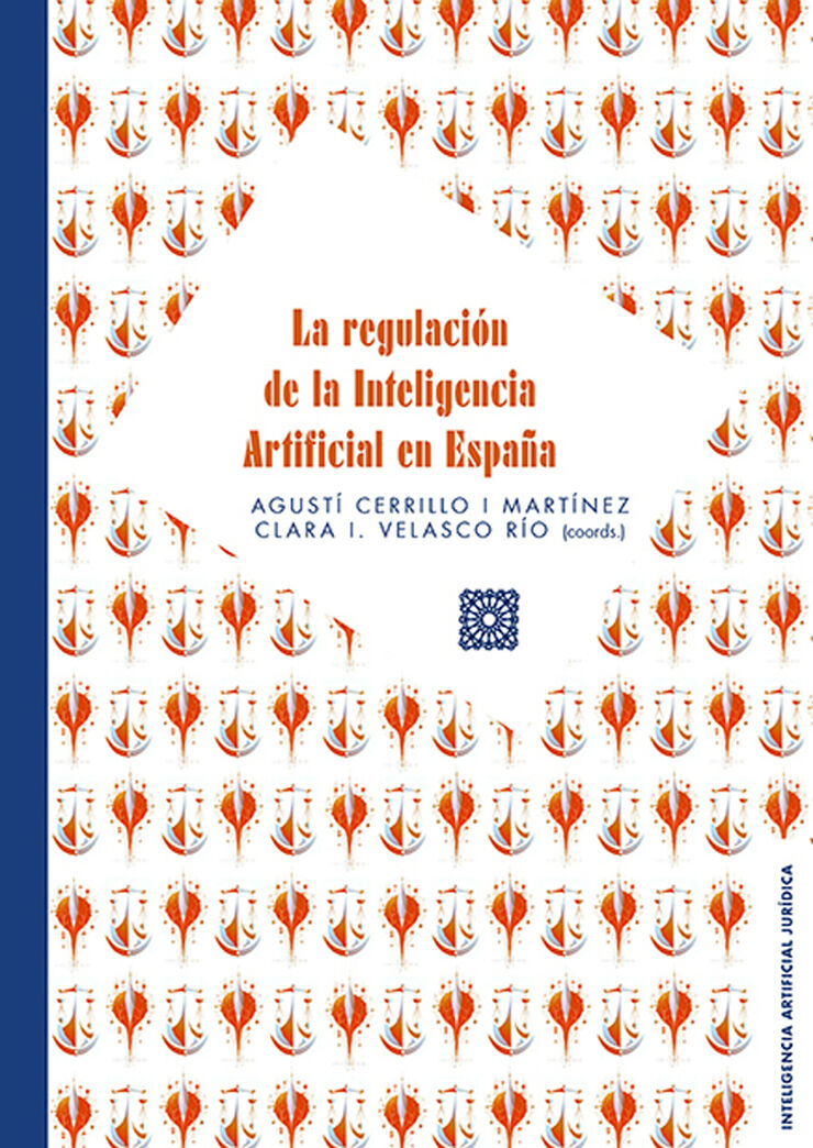 La regulaci&oacute;n de la Inteligencia Artificial en Espa&ntilde;a