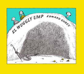 El wuggly ump El wuggly ump