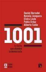 1001. La lucha que alumbró la democracia 1001. La lucha que alumbró la democracia