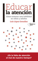 Educar la atención Educar la atención