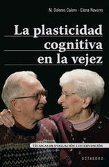 La plasticidad cognitiva en la vejez La plasticidad cognitiva en la vejez