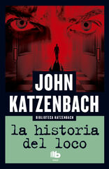 La historia del loco La historia del loco