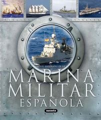 La Marina militar española La Marina militar española