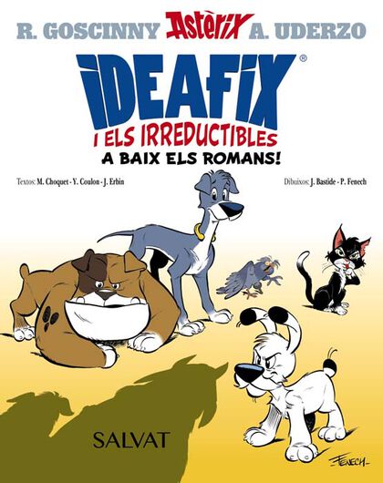 Ideafix i els irreductibles, 1. A baix els romans! Ideafix i els irreductibles, 1. A baix els romans!