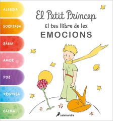El Petit Príncep. El teu llibre de les emocions El Petit Príncep. El teu llibre de les emocions