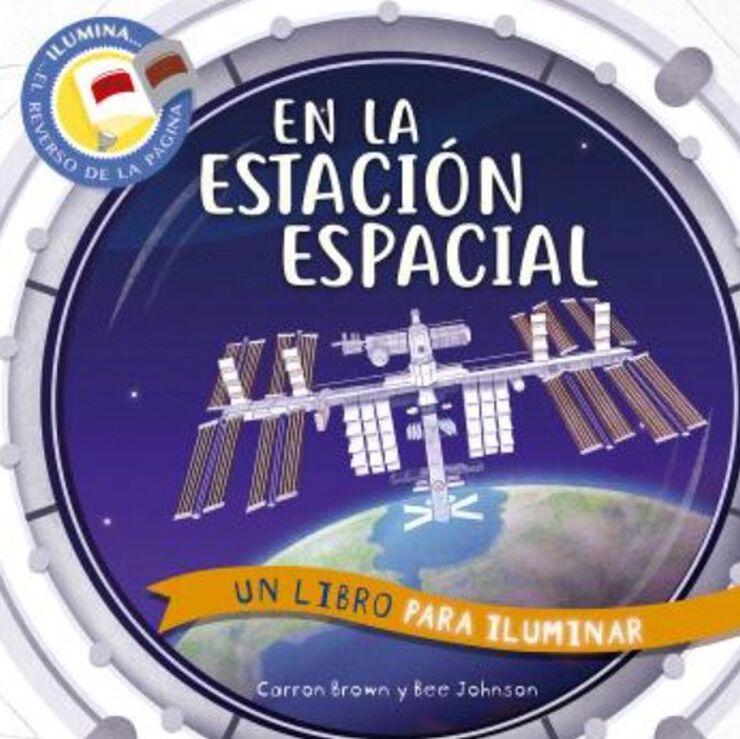 En la estación espacial. Un libro para iluminar
