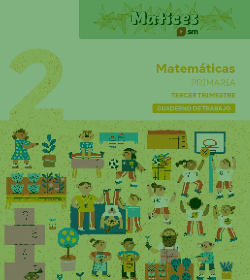 Cuaderno de Matem&aacute;ticas. 2&ordm; Primaria. 3r Trimestre. Matices