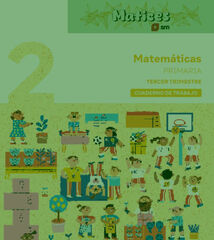 Cuaderno de Matemáticas. 2º Primaria. 3r Trimestre. Matices