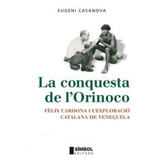La conquesta de l'Orinoco La conquesta de l'Orinoco