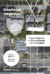 Diseñar el desorden Diseñar el desorden