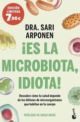 ¡Es la microbiota, idiota! ¡Es la microbiota, idiota!