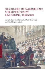Presidencies of parliamentary and representative institutions, 1500-200 Presidencies of parliamentary and representative institutions, 1500-200