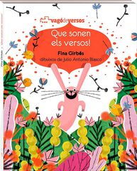 Que sonen els versos! Que sonen els versos!