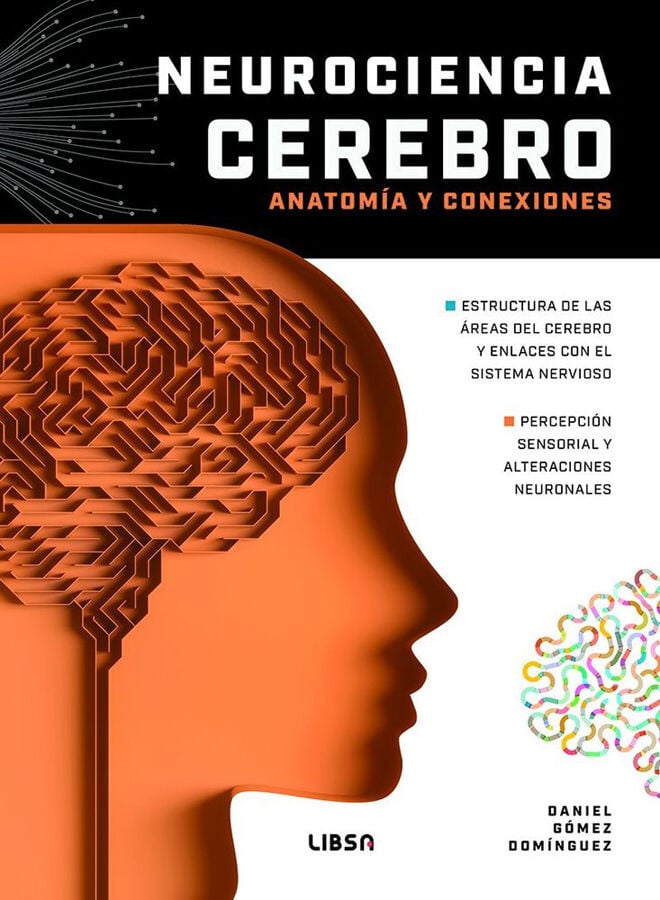 Neurociencia: cerebro, anatom&iacute;a y conexiones