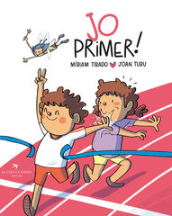 Jo primer! Jo primer!