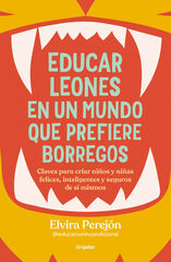Educar leones en un mundo que prefiere borregos
