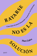 Rayarse no es la solución Rayarse no es la solución