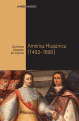 América hispánica (1492-1898) América hispánica (1492-1898)