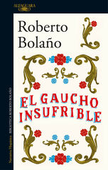 El gaucho insufrible El gaucho insufrible