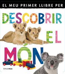El Meu primer llibre per descobrir el món El Meu primer llibre per descobrir el món