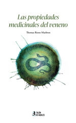 Las propiedades medicinales del veneno