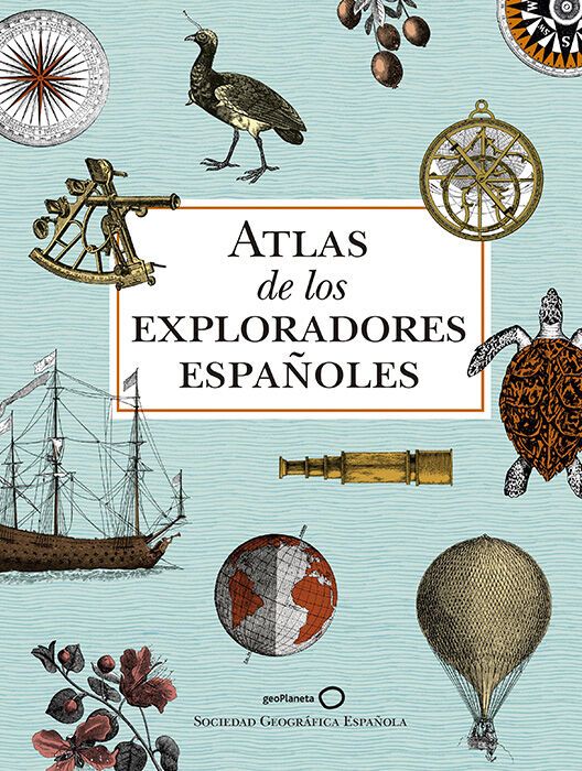 Atlas de los exploradores espa&ntilde;oles