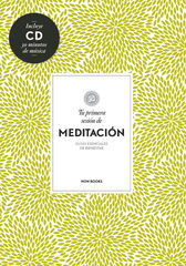Tu primera sesión de meditación Tu primera sesión de meditación