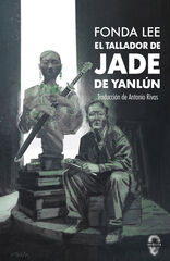 El tallador de jade de Yanlún El tallador de jade de Yanlún