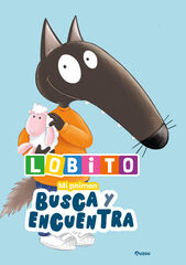 Lobito. Mi primer busca y encuentra Lobito. Mi primer busca y encuentra