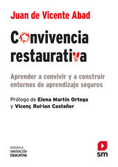 Convivencia restaurativa Convivencia restaurativa