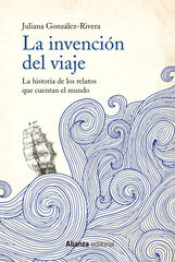 La invención del viaje La invención del viaje