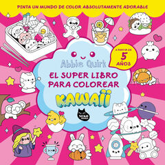 El super libro para colorear Kawaii El super libro para colorear Kawaii
