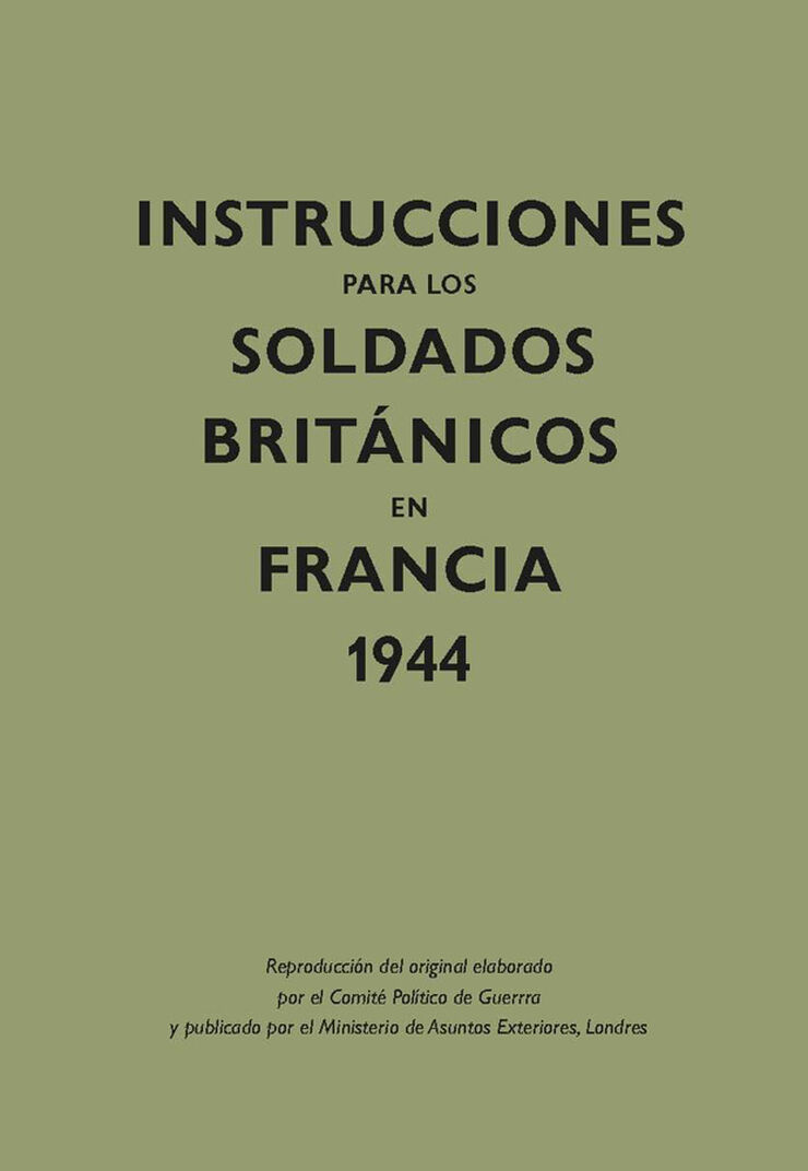 Instrucciones para los soldados brit‡nicos en Francia, 1944