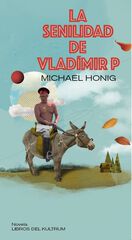 La senilidad de Vladímir P La senilidad de Vladímir P