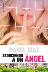 Seduciendo a un ángel Seduciendo a un ángel