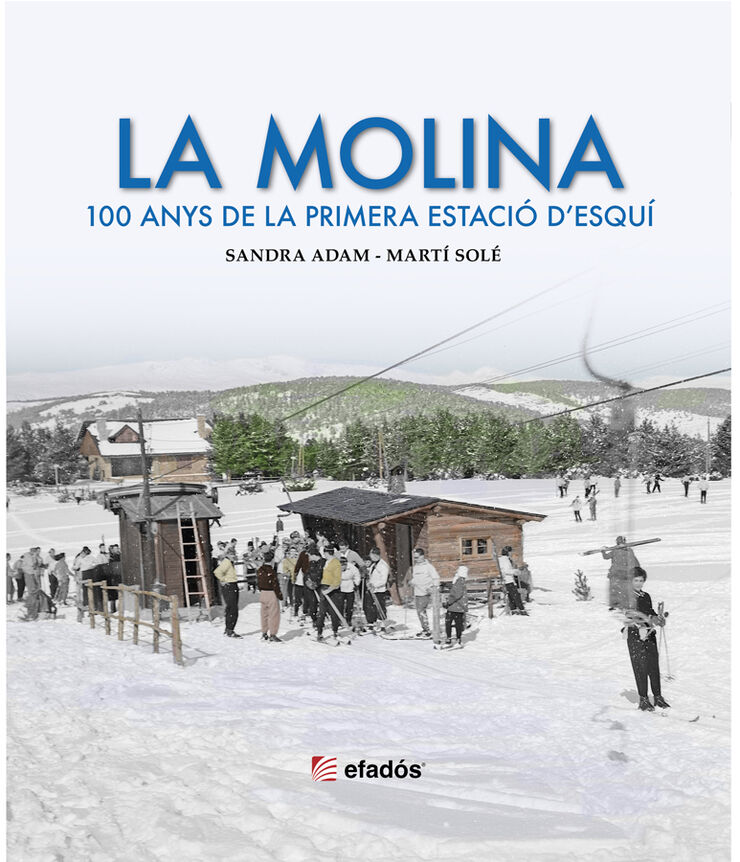 La Molina 100 anys de la primera estació d'esquí