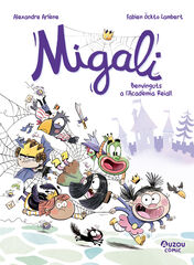 Migali - Benvinguts a l'Acadèmia Reial! Migali - Benvinguts a l'Acadèmia Reial!