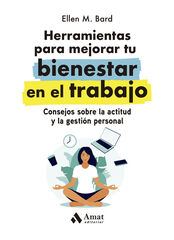 Herramientas para mejorar tu bienestar en el trabajo Herramientas para mejorar tu bienestar en el trabajo
